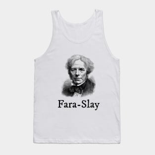 Michael Faraday Slays Tank Top